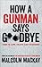 How a Gunman Says Goodbye (Glasgow Underworld Trilogy, #2)