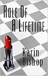 Role of a Lifetime by Karin Bishop