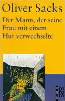 Der Mann, der seine Frau mit einem Hut verwechselte