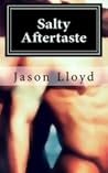 Salty Aftertaste Salty Aftertaste