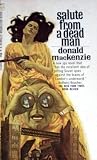 Salute from a Dead Man by Donald MacKenzie Salute from a Dead Man by Donald MacKenzie