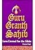 Guru Granth Sahib: Guru-Eternal for the Sikhs