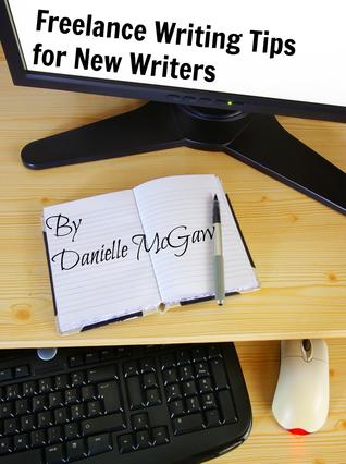 Freelance Writing Tips for New Writers