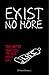 Exist No More: The Art of S...