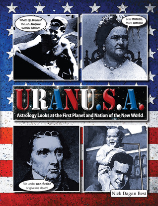 URANU.S.A.: Astrology Looks at the First Planet and Nation of the New World