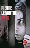 Alex by Pierre Lemaitre