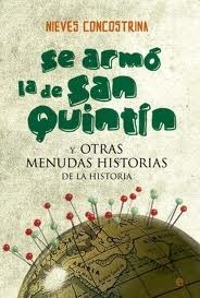 Portada de Se armó la de San Quintín, de Nieves Concostrina