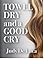 Towel Dry and a Good Cry by Judy De Luca