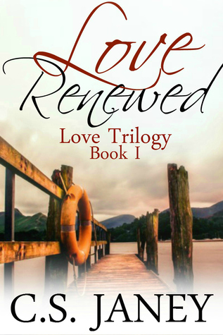 Love Renewed (Love Trilogy, #1)