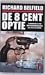De 8 cent optie by Richard Belfield