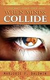 When Minds Collide by Marjorie F. Baldwin