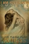 I Am Just Junco Omnibus: Clutch / Fledge / Flight (I Am Just Junco, #1-3) Book cover for I Am Just Junco Omnibus: Clutch / Fledge / Flight (I Am Just Junco, #1-3)