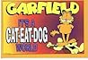 Garfield, it's a cat-eat-dog world Garfield, it's a cat-eat-dog world