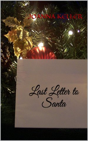 Last Letter to Santa (Kindle Edition)