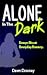 Alone in the Dark: Essays A...