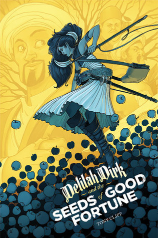 Delilah Dirk and the Seeds of Good Fortune (Delilah Dirk, #1.5)