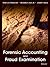 Forensic Accounting and Fraud Examination