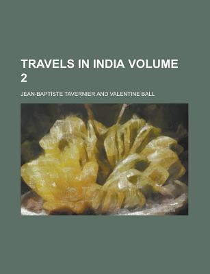 Travels in India Volume 2