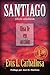 Santiago: Una fe en acción (Spanish Edition)