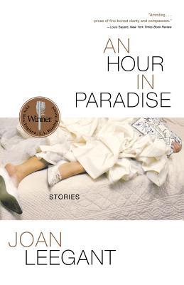 An Hour in Paradise: Stories (Paperback)