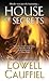 House of Secrets by Lowell Cauffiel