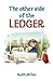 The Other Side of the Ledger
