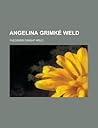 In Memory; Angelina Grimke Weld In Memory; Angelina Grimke Weld