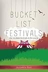 Bucket List Festivals by Jacqueline Boss Bucket List Festivals by Jacqueline Boss