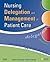 Nursing Delegation and Management of Patient Care
