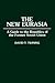The New Eurasia: A Guide to the Republics of the Former Soviet Union
