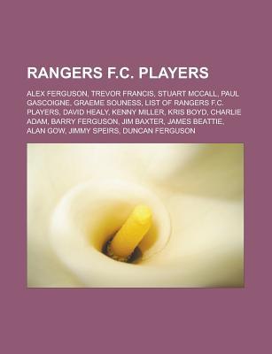 Rangers F.C. Players: Alex Ferguson, Trevor Francis, Stuart McCall, Paul Gascoigne, Graeme Souness, List of Rangers F.C. Players, David Heal