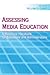 Assessing Media Education: A Resource Handbook for Educators and Administrators