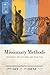 Missionary Methods by Craig Ott