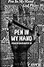 Pen In My Hand