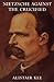 Nietzsche Against the Crucified