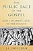 Public Face of the Gospel: New Testament Ideas of the Church