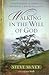 Walking in the Will of God by Steve McVey