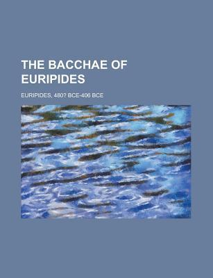 The Bacchae of Euripides