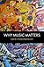 Why Music Matters by David Hesmondhalgh