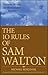 The 10 Rules of Sam Walton: Success Secrets for Remarkable Results