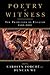 Poetry of Witness: The Tradition in English, 1500 - 2001