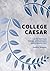 College Caesar: Latin Text ...