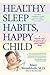Healthy Sleep Habits, Happy...