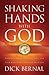 Shaking Hands With God by Dick Bernal