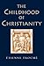 The Childhood of Christianity