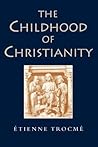 The Childhood of Christianity