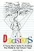 DECISIONS: A Young Man's Guide To Avoiding The Middle & High School Traps