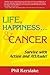 Life, Happiness and Cancer by Phil Kerslake