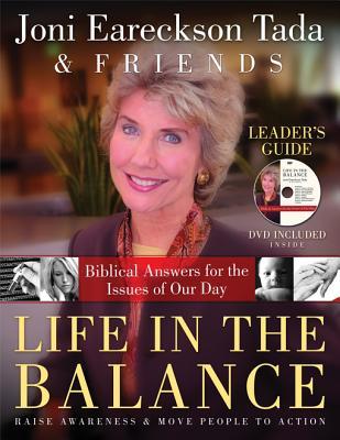 Life in the Balance Leader's Guide: Biblical Answers for the Isuues of Our Day