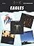 Classic Eagles: Authentic Guitar TAB (Authentic Guitar-Tab Editions)